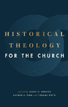 Historical Theology for the Church