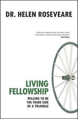 Living Fellowship: Willing to be the Third Side of the Triangle (Used Copy)