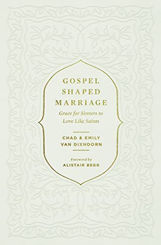 Gospel-Shaped Marriage
