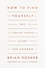 How to Find Yourself