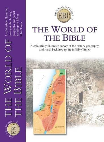 The World of the Bible (Essential Bible Reference Library)