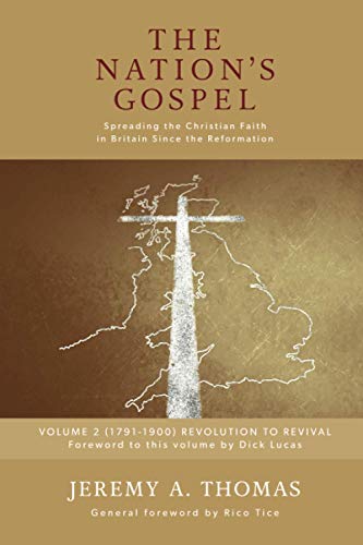The Nation's Gospel: Spreading the Christian Faith in Britain since the Reformation: Volume 2