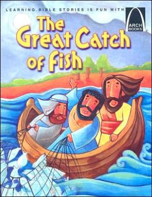 The Great Catch of Fish - Arch Books