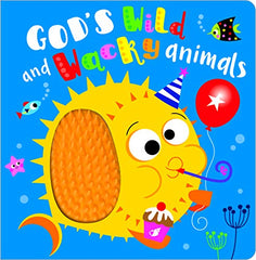 God's Wild and Wacky Animals (Board Book) - Fun Touch and Feel Sections, Perfect Gift for a Christening, Baptism, New Baby and More