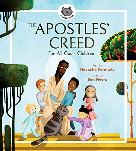 The Apostles' Creed: For All God’s Children (A FatCat Book)