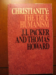 Christianity: The True Humanism