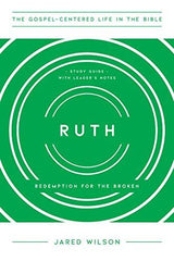 The Gospel-Centered Life in the Bible Series: Ruth