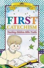 First catechism: Teaching Children Bible Truths
