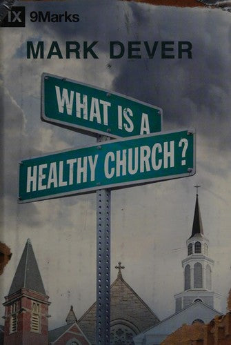What Is a Healthy Church?  (Used Books)