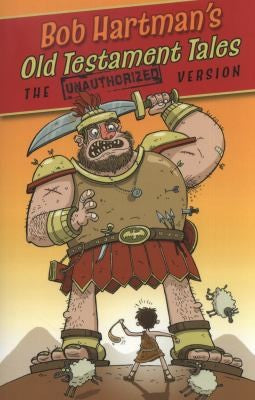 Old Testament Tales (The Unauthorized Versions)
