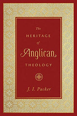 The Heritage of Anglican Theology