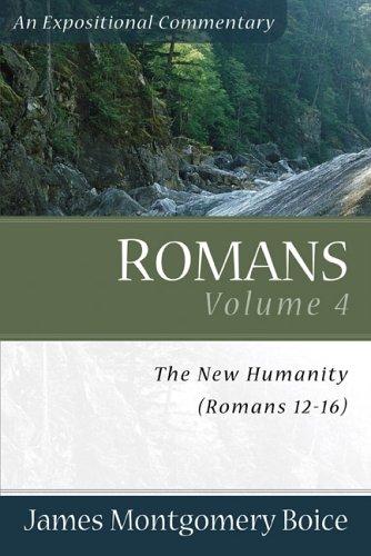 An Expositional Commentary Volume 4: Romans 12-16