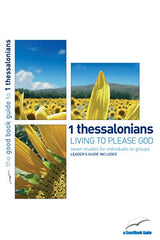 1 Thessalonians: Living To Please God (good Book Guides)