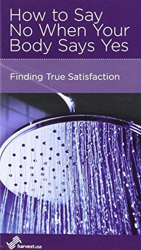 How to Say No When Your Body Says Yes: Finding True Satisfaction
