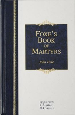 Foxe's Book Of Martyrs