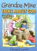 Grandpa Mike Talks about God