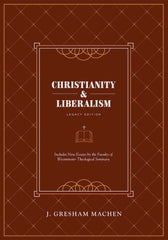 Christianity and Liberalism (eBook)