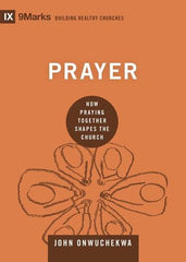 IX Marks: Prayer
