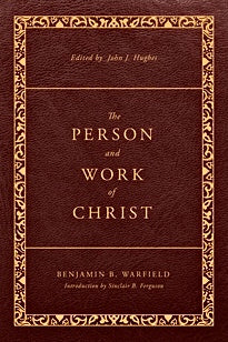 The Person and Work of Christ