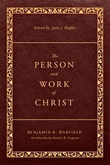 The Person and Work of Christ