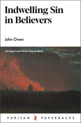 Indwelling Sin in Believers