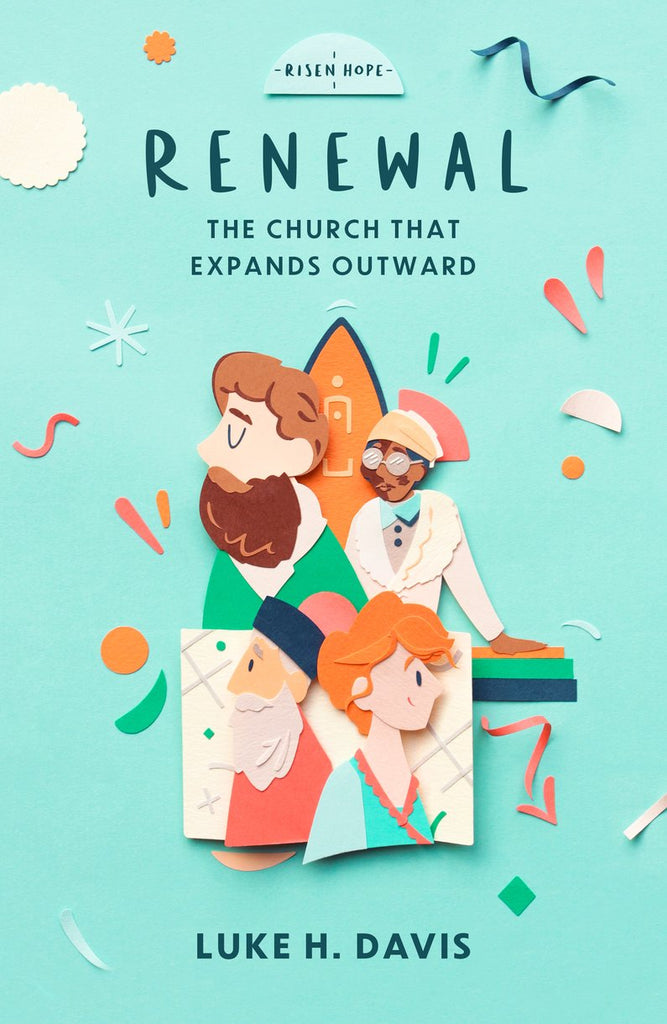 Renewal - The Church That Expands Outward 1600-1890