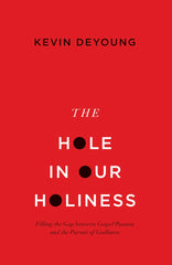 The Hole in Our Holiness