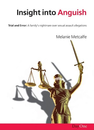 Insight into Anguish: Trial and error A family's nightmare over sexual assault allegation (Used Book)