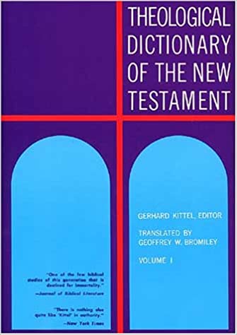 Theological Dictionary of the New Testament