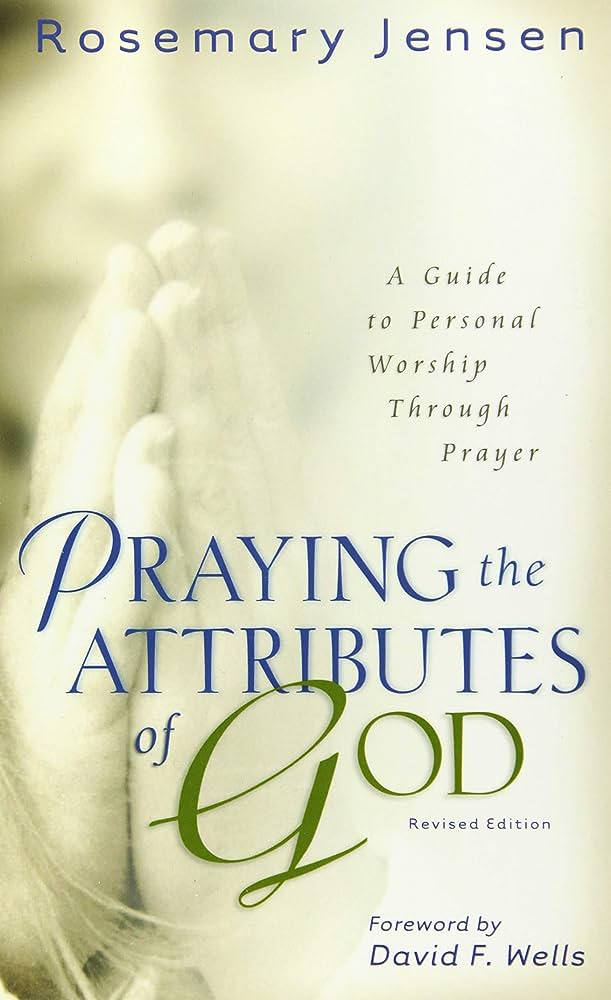 Praying the Attributes of God