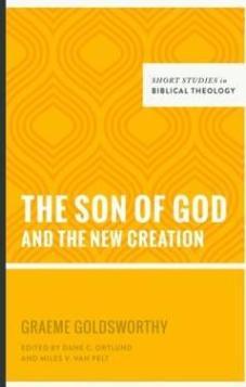The Son of God and the New Creation