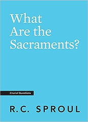 What Are the Sacraments?