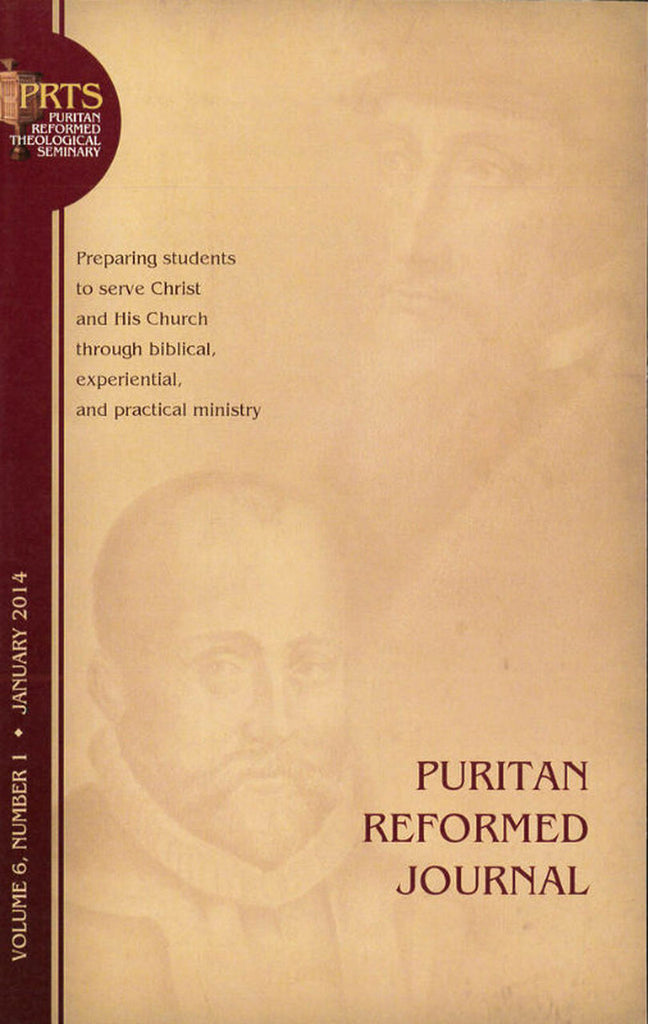 Puritan Reformed Journal, Volume 6, Number 1 - January 2014