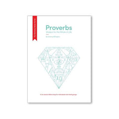Proverbs: Wisdom for the Whole of Life The Gateway Seven Paperback