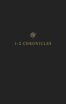 ESV Scripture Journal: 1&2 Chronicles