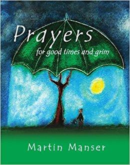 Prayers for Good Times and Grim