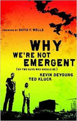 Why We're Not Emergent