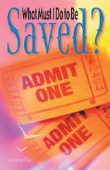 What Must I Do To Be Saved?