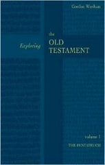 Exploring the Old Testament Vol 1 - The Pentateuch