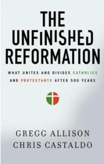 The Unfinished Reformation