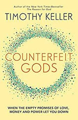 Counterfeit Gods
