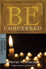 Be Concerned - Minor Prophets