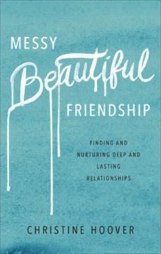 Messy Beautiful Friendship