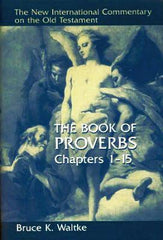 NICOT: The Book of Proverbs Chapters 1-15