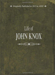 Life of John Knox