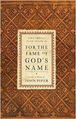 For the Fame of God's Name