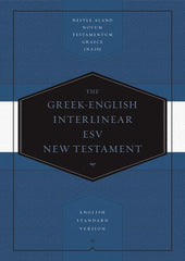 The Greek-English Interlinear ESV New Testament