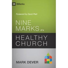 Nine Marks of a Healthy Church
