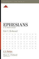 Ephesians: A 12-Week Study