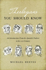 Theologians You Should Know